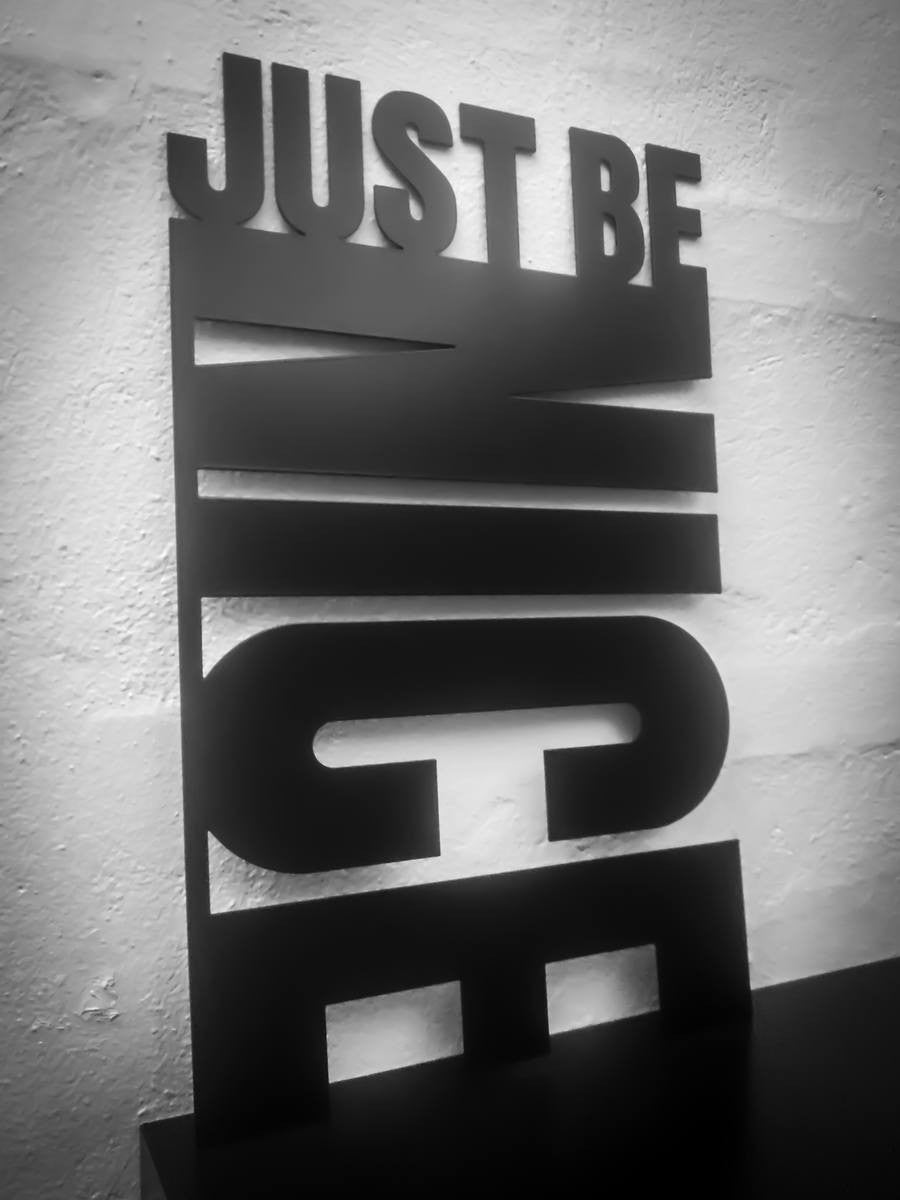 Just be nice - Sortlakeret