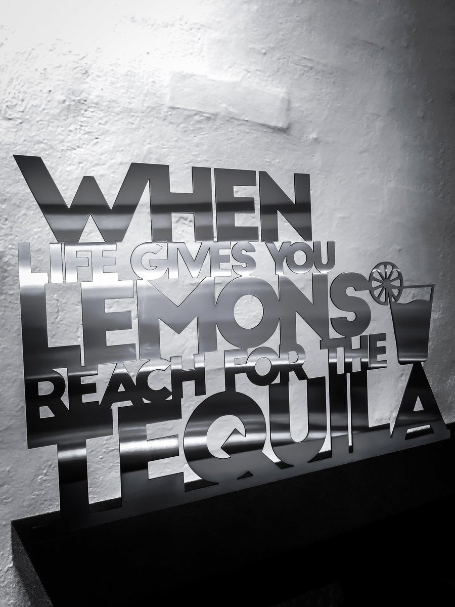When life gives you lemon reach for the tequila - Rustfri stål 46x30cm